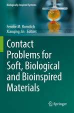 Contact Problems for Soft, Biological and Bioinspired Materials