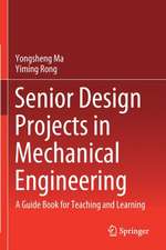 Senior Design Projects in Mechanical Engineering