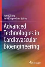 Advanced Technologies in Cardiovascular Bioengineering