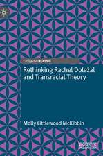 Rethinking Rachel Doležal and Transracial Theory 