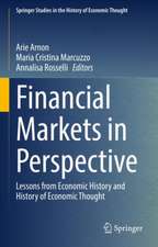 Financial Markets in Perspective: Lessons from Economic History and History of Economic Thought