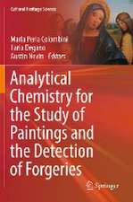 Analytical Chemistry for the Study of Paintings and the Detection of Forgeries