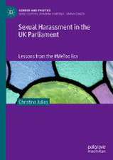 Sexual Harassment in the UK Parliament: Lessons from the #MeToo Era