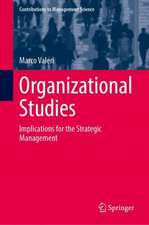 Organizational Studies: Implications for the Strategic Management