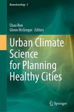 Urban Climate Science for Planning Healthy Cities