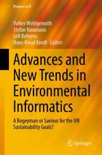 Advances and New Trends in Environmental Informatics: A Bogeyman or Saviour for the UN Sustainability Goals?