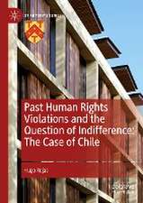 Past Human Rights Violations and the Question of Indifference: The Case of Chile