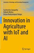 Innovation in Agriculture with IoT and AI