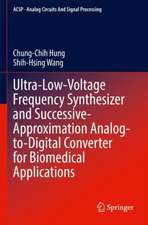 Ultra-Low-Voltage Frequency Synthesizer and Successive-Approximation Analog-to-Digital Converter for Biomedical Applications