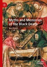 Myths and Memories of the Black Death