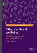 Cities, Health and Wellbeing