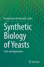 Synthetic Biology of Yeasts: Tools and Applications