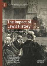 The Impact of Law's History: What’s Past is Prologue