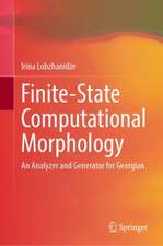 Finite-State Computational Morphology: An Analyzer and Generator for Georgian