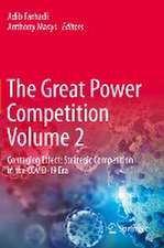 The Great Power Competition Volume 2: Contagion Effect: Strategic Competition in the COVID-19 Era