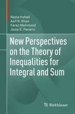 New Perspectives on the Theory of Inequalities for Integral and Sum