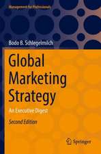 Global Marketing Strategy: An Executive Digest