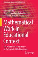 Mathematical Work in Educational Context: The Perspective of the Theory of Mathematical Working Spaces