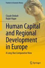 Human Capital and Regional Development in Europe: A Long-Run Comparative View