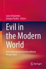 Evil in the Modern World: International and Interdisciplinary Perspectives