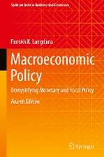 Macroeconomic Policy: Demystifying Monetary and Fiscal Policy