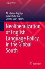 Neoliberalization of English Language Policy in the Global South