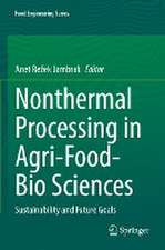 Nonthermal Processing in Agri-Food-Bio Sciences: Sustainability and Future Goals