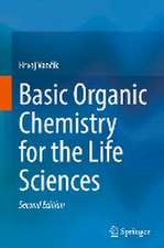 Basic Organic Chemistry for the Life Sciences