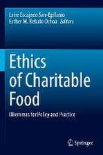 Ethics of Charitable Food: Dilemmas for Policy and Practice