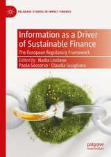 Information as a Driver of Sustainable Finance: The European Regulatory Framework