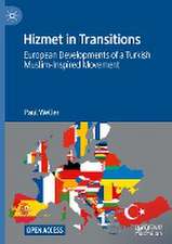 Hizmet in Transitions: European Developments of a Turkish Muslim-Inspired Movement