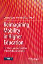 Reimagining Mobility in Higher Education: For The Future Generations of International Students