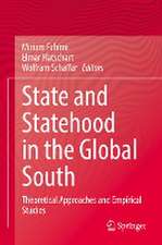 State and Statehood in the Global South: Theoretical Approaches and Empirical Studies