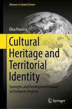 Cultural Heritage and Territorial Identity: Synergies and Development Impact on European Regions