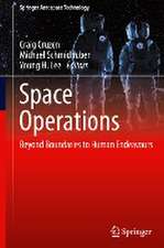 Space Operations: Beyond Boundaries to Human Endeavours