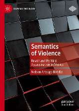 Semantics of Violence: Revolt and Political Assassination in Mexico