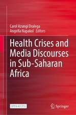 Health Crises and Media Discourses in Sub-Saharan Africa