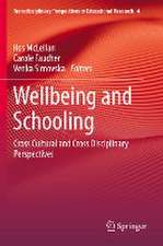 Wellbeing and Schooling: Cross Cultural and Cross Disciplinary Perspectives