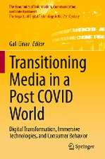 Transitioning Media in a Post COVID World