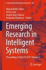 Emerging Research in Intelligent Systems: Proceedings of the CIT 2021 Volume 1