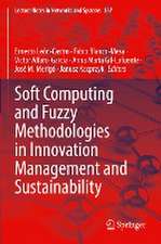 Soft Computing and Fuzzy Methodologies in Innovation Management and Sustainability