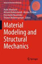 Material Modeling and Structural Mechanics