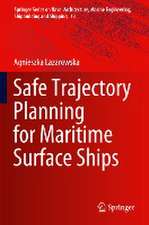 Safe Trajectory Planning for Maritime Surface Ships