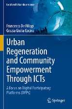 Urban Regeneration and Community Empowerment Through ICTs: A Focus on Digital Participatory Platforms (DPPs)