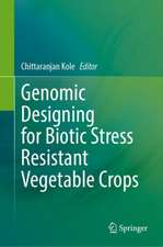 Genomic Designing for Biotic Stress Resistant Vegetable Crops