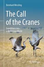 The Call of the Cranes: Expeditions into a Mysterious World