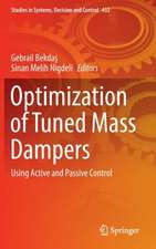 Optimization of Tuned Mass Dampers: Using Active and Passive Control