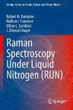 Raman Spectroscopy Under Liquid Nitrogen (RUN)