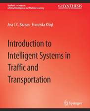 Introduction to Intelligent Systems in Traffic and Transportation