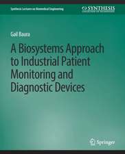 Biosystems Approach to Industrial Patient Monitoring and Diagnostic Devices, A